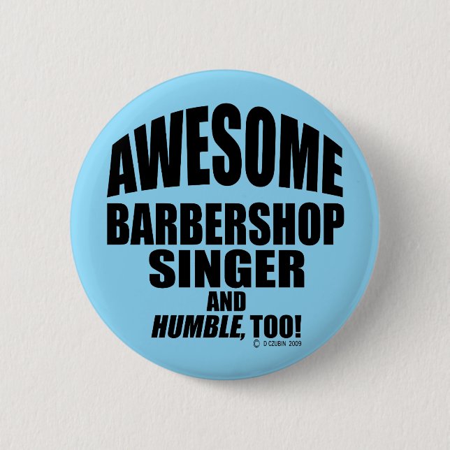 Phantastischer Barbershop Singer! Button (Vorderseite)