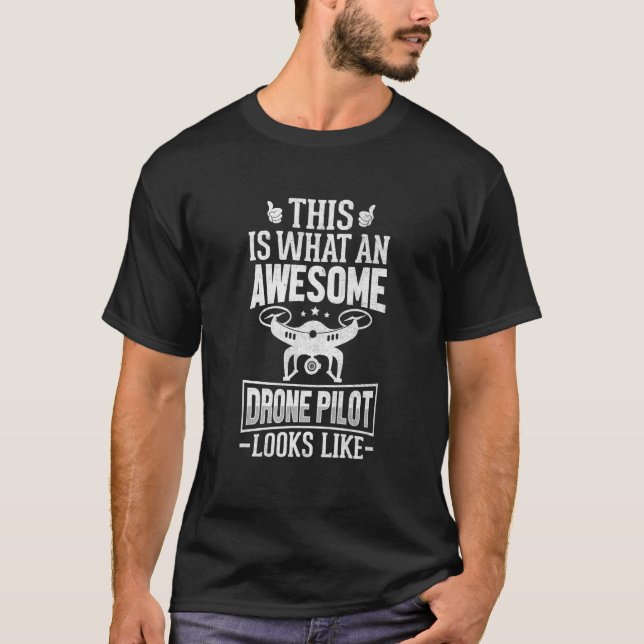 Phantastischer Drohnenpilot sieht aus wie Drone-En T-Shirt (Vorderseite)