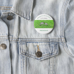 Phantastischer Freund, Niedlich und Happy Zebras Button