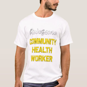 Phantastischer Gesundheitsarbeiter in der Gemeinsc T-Shirt