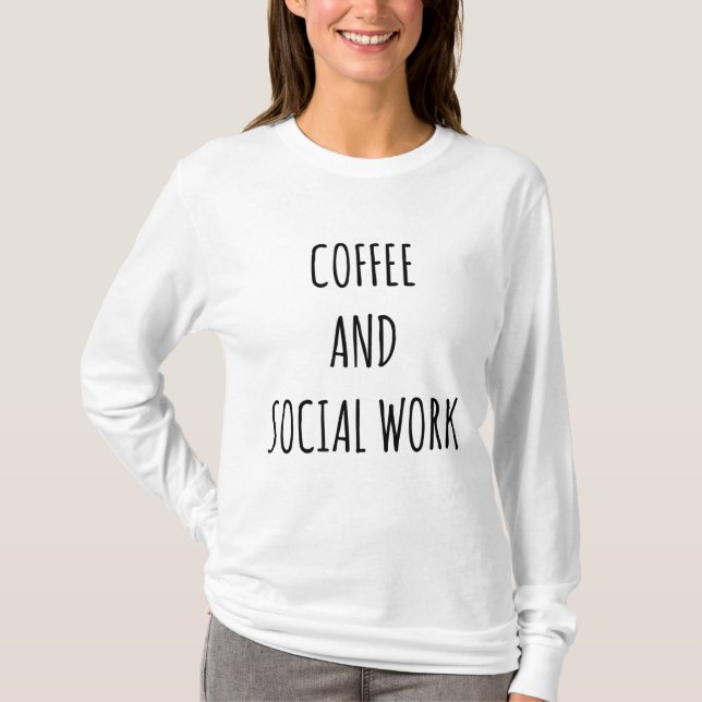 Phantastischer Kaffee und Sozialarbeit Prominenter T-Shirt (Vorderseite)