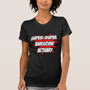 Phantastischer Super Duper-Vorgang T-Shirt