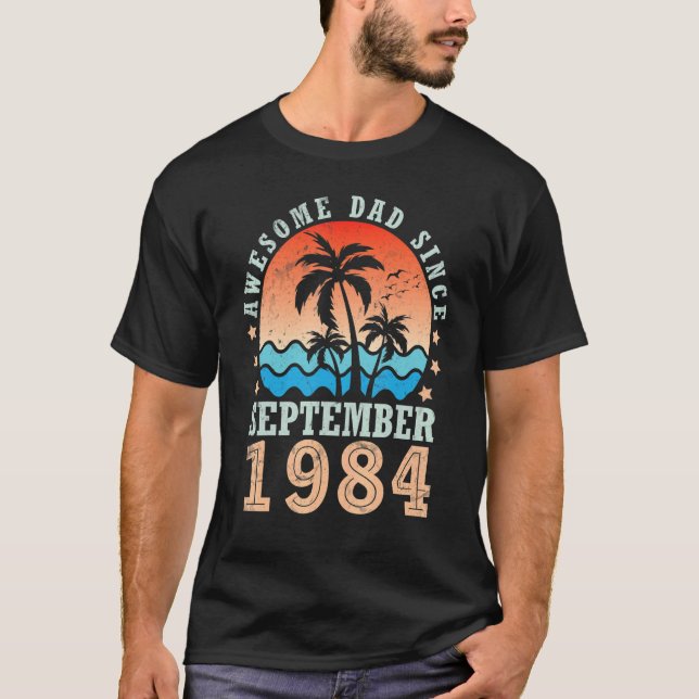 Phantastischer Vater Seit September 1984 Glückwuns T-Shirt (Vorderseite)