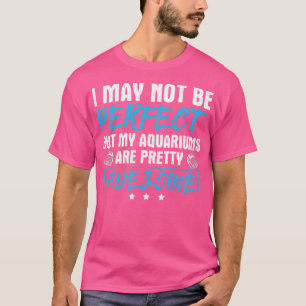 Phantastisches Fisch Design Zitat Aquarium Hübsch T-Shirt