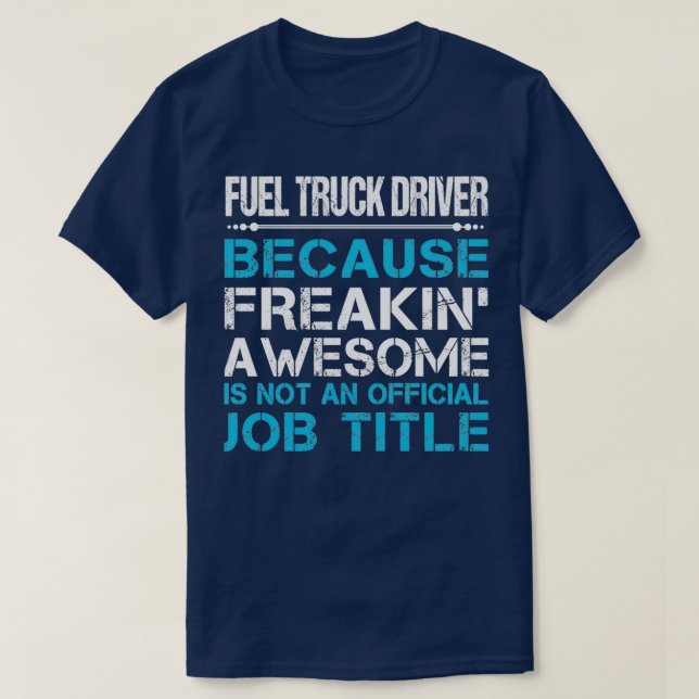 Phantastisches Geschenkstück für Lkw-Fahrer T-Shirt (Design vorne)