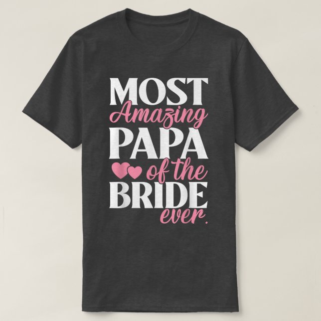 Phantastischste Papa der Brauthochzeit T-Shirt (Design vorne)