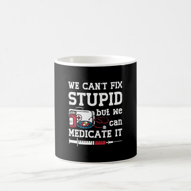 Pharmacist We Can't Fix Stupid Pharmacy Technician Kaffeetasse (Mittel)