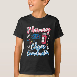Pharmacy Chaos Koordinator Apotheker Techniker T-Shirt