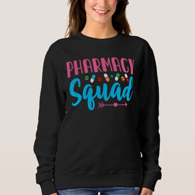 Pharmacy Squad Niedlich Arrow Pill Pharm Te Sweatshirt (Vorderseite)