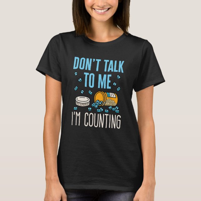Pharmacy Tech Technician Funny Counting Pills Pham T-Shirt (Vorderseite)