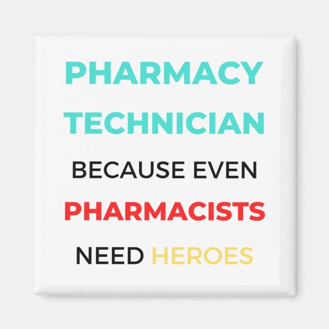 Pharmacy Technician Because Even Pharmacists 2 Magnet (Vorne)