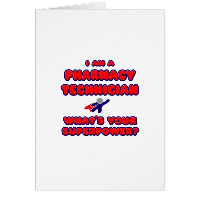 Pharmacy Technician. C'est Your Superpower ? (Devant)