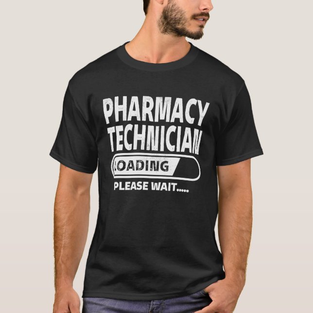 Pharmacy Technician Loading Food Science  Pharmacy T-Shirt (Vorderseite)