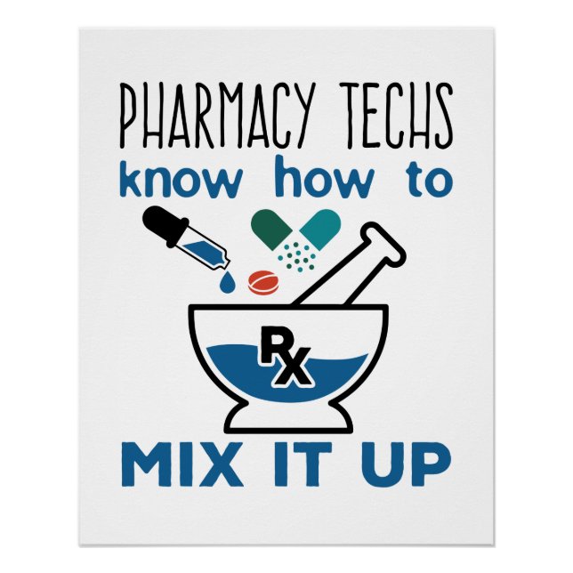 Pharmacy Techs wissen, wie man es vermischt Poster (Vorderseite)