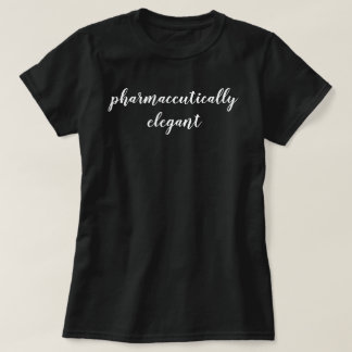 Pharmazeutisch elegante Apotheker-Geschenk-Shirt T-Shirt