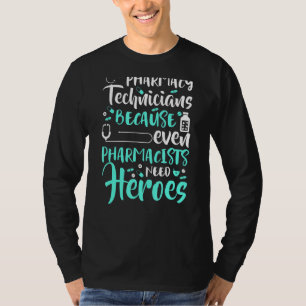 Pharmazeutischer Unternehmer, weil Apotheker Helde T-Shirt