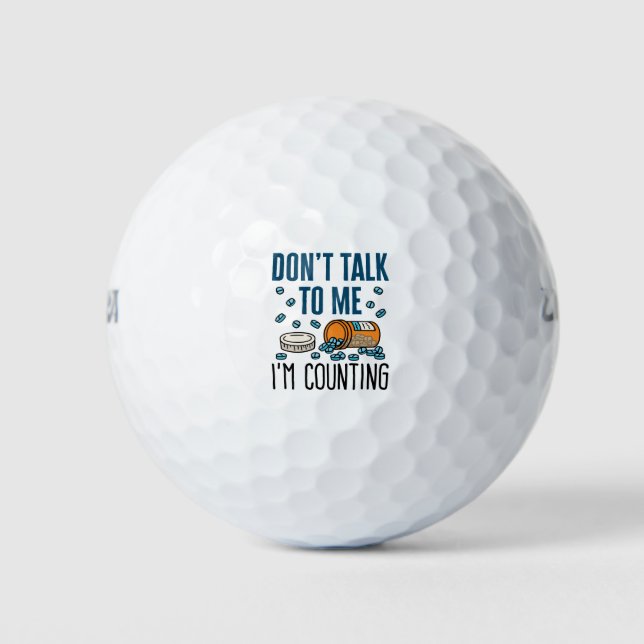 Pharmazie Tech Sprich nicht mit mir, ich zähle Golfball (Vorderseite)