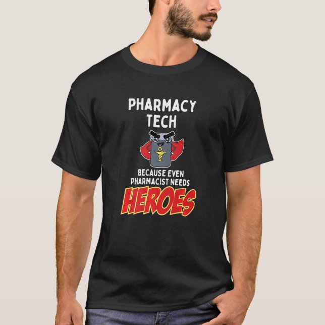 Pharmazie, weil selbst Apotheker Helden brauchen T-Shirt (Vorderseite)