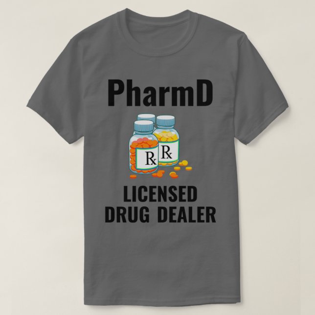 PharmD Lizenzierter Arzneimittelhändler Pharmacy S T-Shirt (Design vorne)