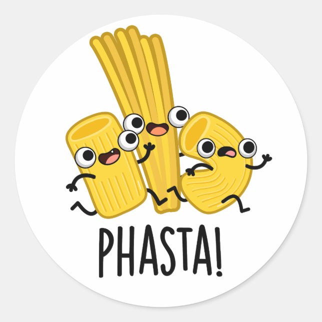 Phasta Funny Fast Pasta Pun Runder Aufkleber (Vorderseite)