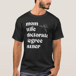 PHD Abschluss Doktoratsstudium an einem Grad T-Shirt