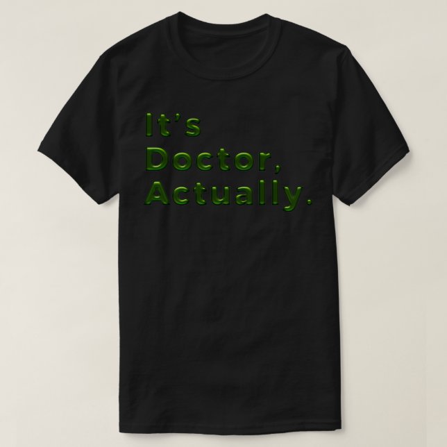 PHD Doktor der Philosophie Funny Geschenk 29 T-Shirt (Design vorne)