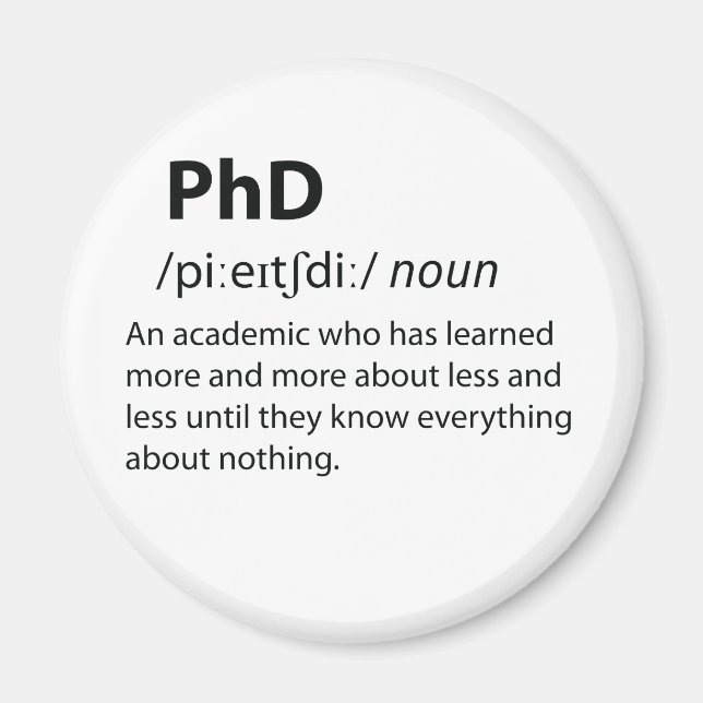 PhD Funny Dictionary Definition Magnet (Vorne)