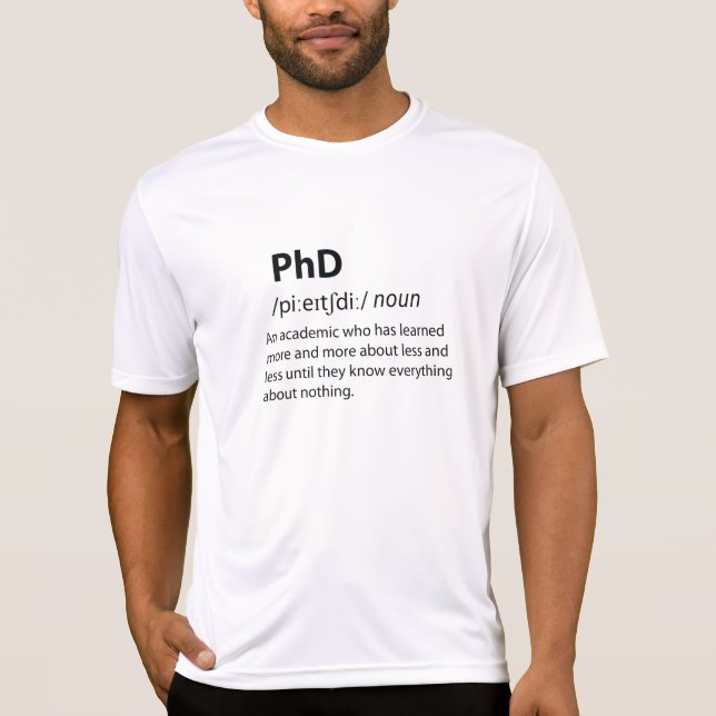 PhD Funny Dictionary Definition T-Shirt (Vorderseite)