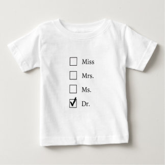 PhD-Geschenke für Frauen Baby T-shirt