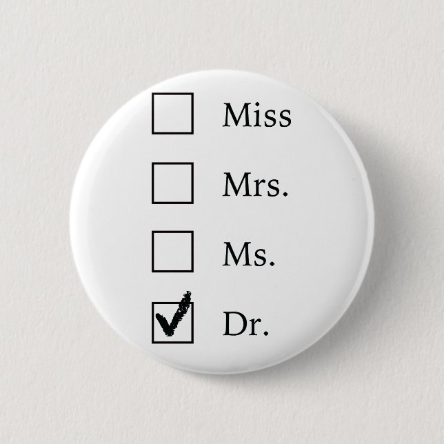 PhD-Geschenke für Frauen Button (Vorderseite)