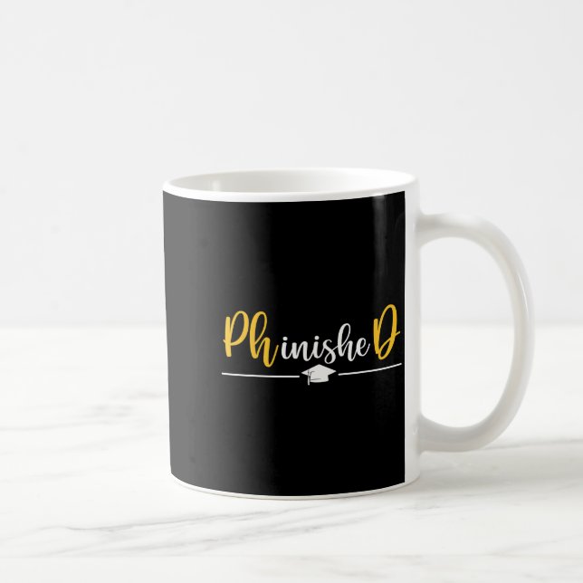 Phd graduation for phd phinished doctorate grad kaffeetasse (Rechts)