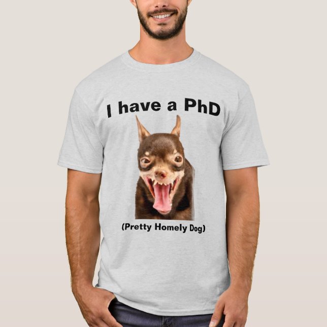 (PhD) Hübscher Hund T-Shirt (Vorderseite)