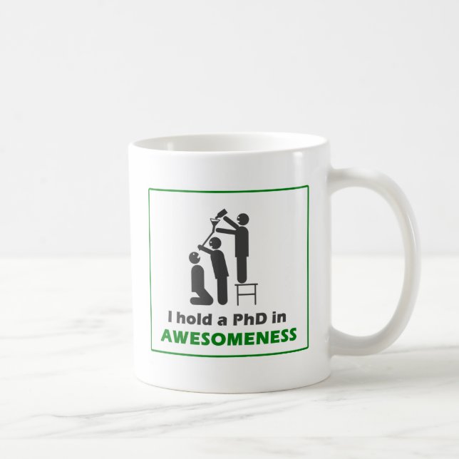 PhD in Awesomeness Kaffeetasse (Rechts)