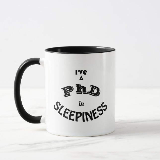 PhD in Sleepiness Postdoc in Coffee Funny Mug Tasse (Links)