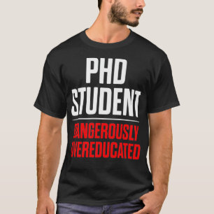 PhD Student Dissertation Doctorate Graduation Prem T-Shirt