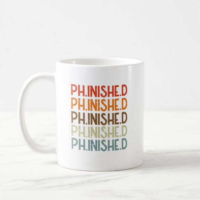 PHD Student Phinished Funny Dissertation Defense Kaffeetasse (Links)