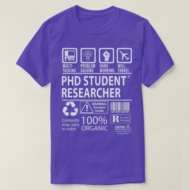 Phd Student Researcher MultiTasking Certified Job  T-Shirt (Design vorne)