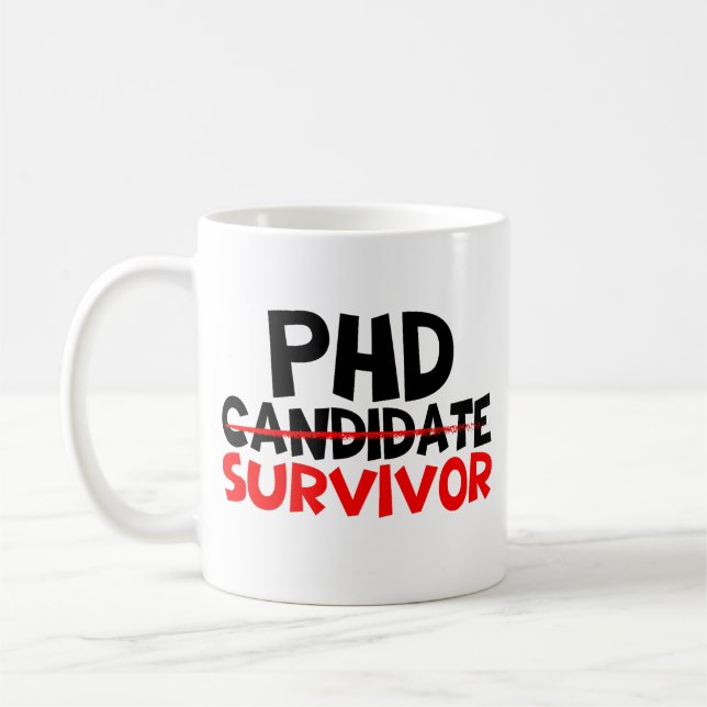 Phd Survivor Typografie rot schwarz Kaffeetasse (Links)