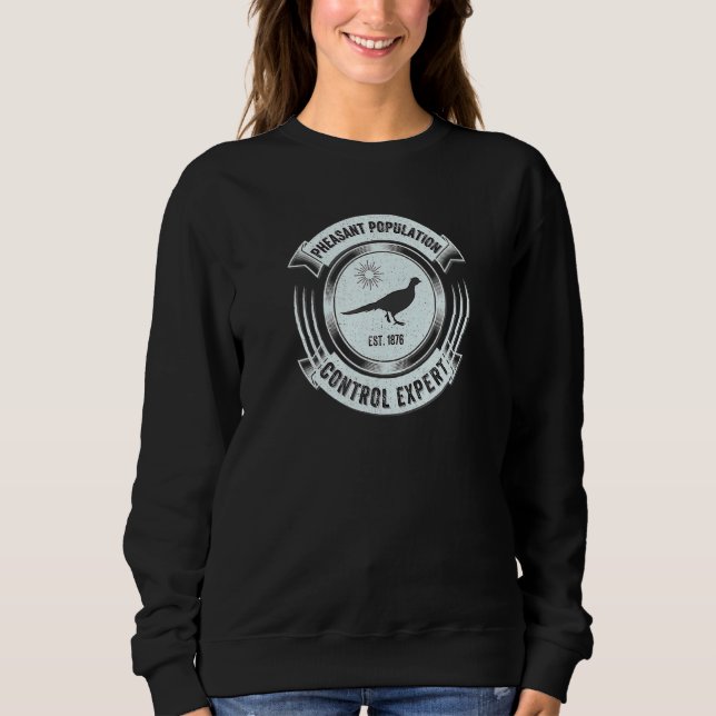 Pheasant Jagd Große Sarcastische Jäger Sweatshirt (Vorderseite)