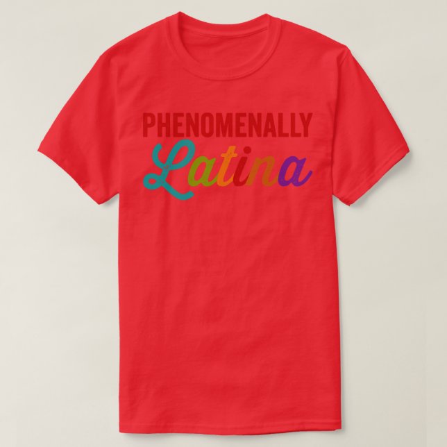 Phenomenal Latina T-Shirt (Design vorne)
