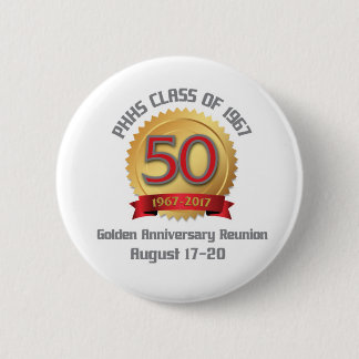 PHHS Klasse des Wiedersehen 1967 50-Year Button