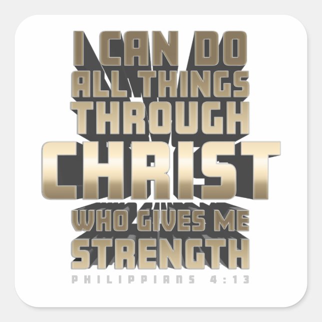 Phil4:13 Ich kann alles durch Christus tun Quadratischer Aufkleber (Vorderseite)