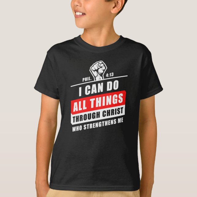 Phil 4:13 Ich kann alles durch Christus tun, der T-Shirt (Vorderseite)