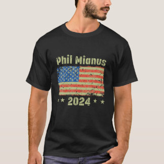 Phil Mianus Funny Presidential Election 2024 Parod T-Shirt