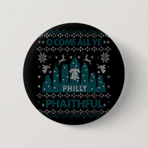 Philadelphia Hässliches Weihnachten Oh kommt alle Button
