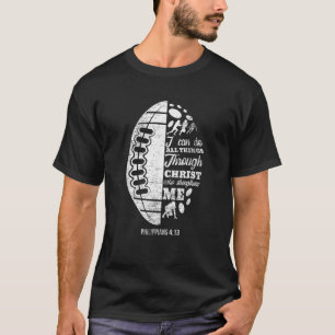 Philipper 4 13 Christliches Fußball Lustiges Bibel T-Shirt
