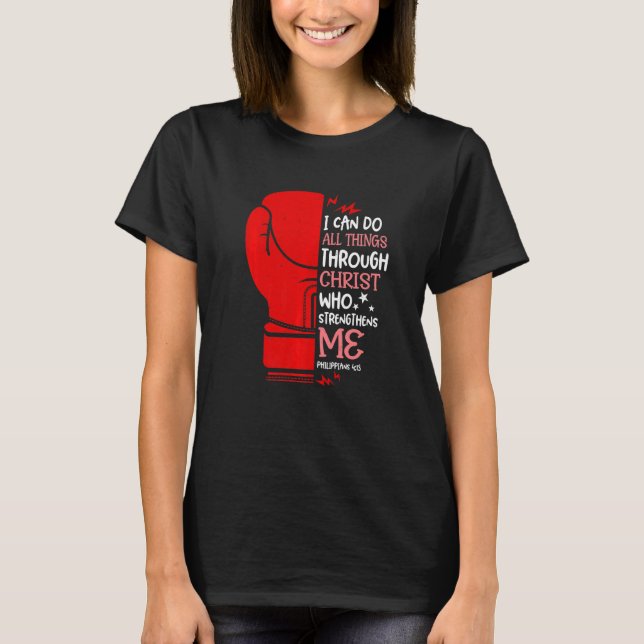 Philippians 4 13 I Can Do All Thing Christian Boxi T-Shirt (Vorderseite)