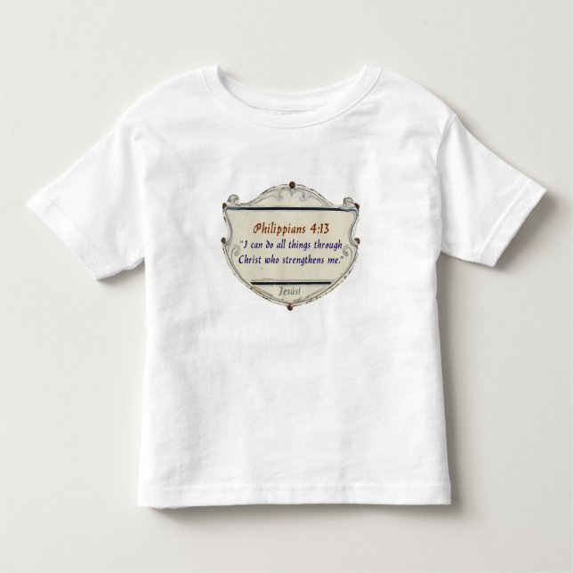 Philippians 4:13 Shield Toddler's Tee Shirt (Vorderseite)