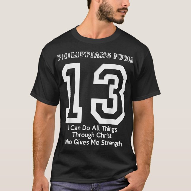 Philippinen 413 Vier 13 413 Ich kann alles Jesus C T-Shirt (Vorderseite)
