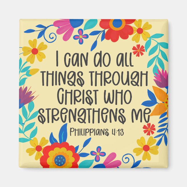 Philippinen 4:13 Bibelschrift Folk Art Floral Magnet (Vorne)
